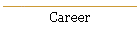 Career