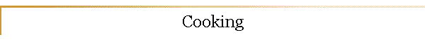 Cooking