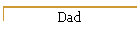 Dad