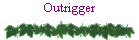 Outrigger