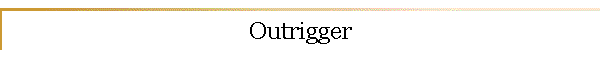 Outrigger