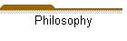 Philosophy