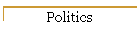 Politics