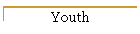 Youth